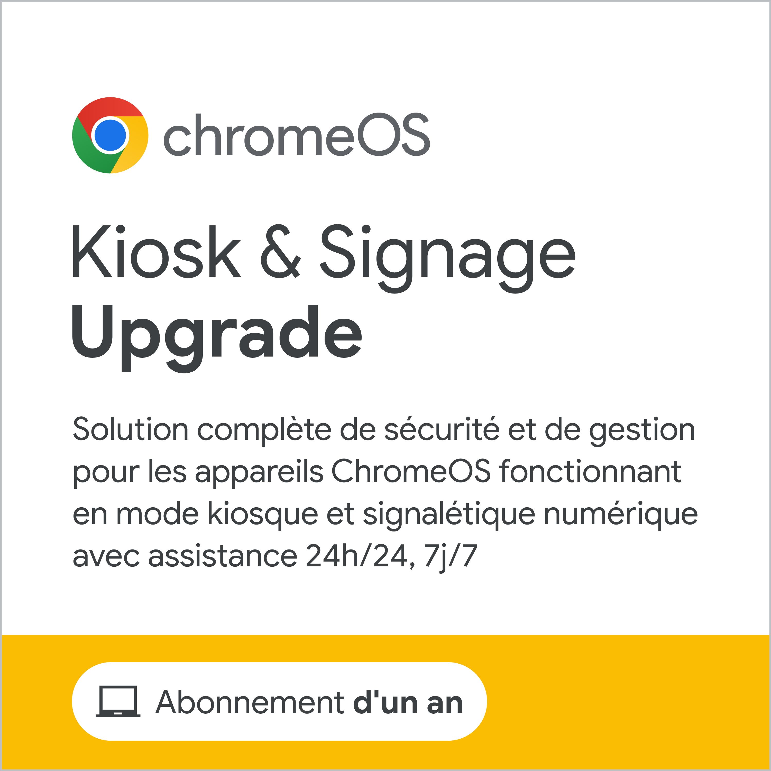 Google Licence Chrome Kiosk & Signage